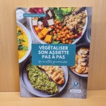 Végétaliser son assiette pas à pas