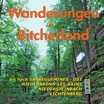Wanderführer « Wanderungen im Bitcherland »